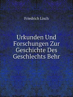 Urkunden Und Forschungen Zur Geschich