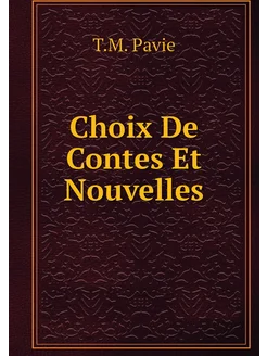 Choix De Contes Et Nouvelles