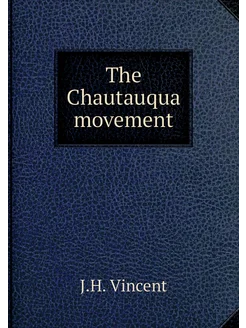 The Chautauqua movement