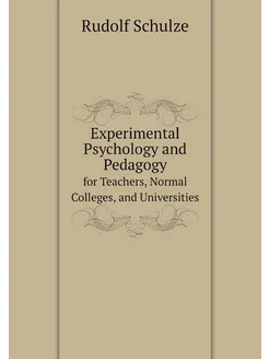 Experimental Psychology and Pedagogy. for Teachers