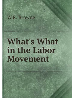 What's What in the Labor Movement