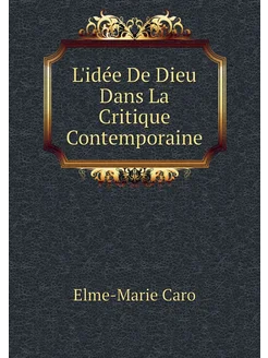 L'idée De Dieu Dans La Critique Contemporaine