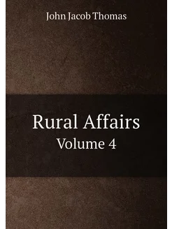 Rural Affairs. Volume 4