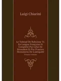 Le Talmud De Babylone Tr. En Langue F