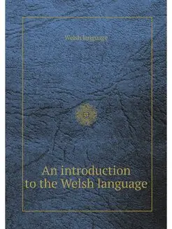 An introduction to the Welsh language