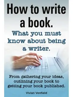 How to Write a Book or How to Write a