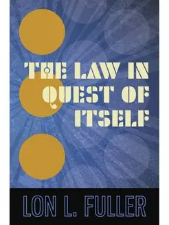 The Law in Quest of Itself