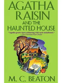 Agatha Raisin and the Haunted House