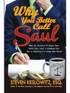 Why You Better Call Saul. What Our Fa