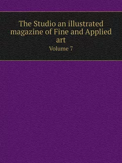 The Studio an illustrated magazine of