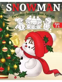 Christmas Snowman Coloring Book For K