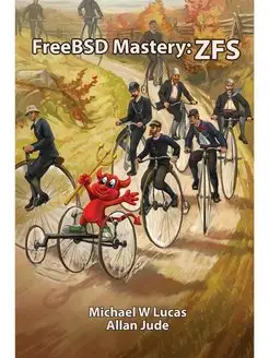 FreeBSD Mastery. ZFS