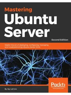 Mastering Ubuntu Server - Second Edition