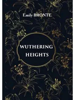 Wuthering Heights. Грозовой перевал