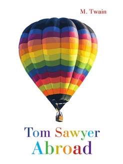 Tom Sawyer Abroad Том Сойер за границей