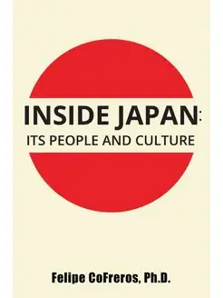 Inside Japan. Its People and Culture