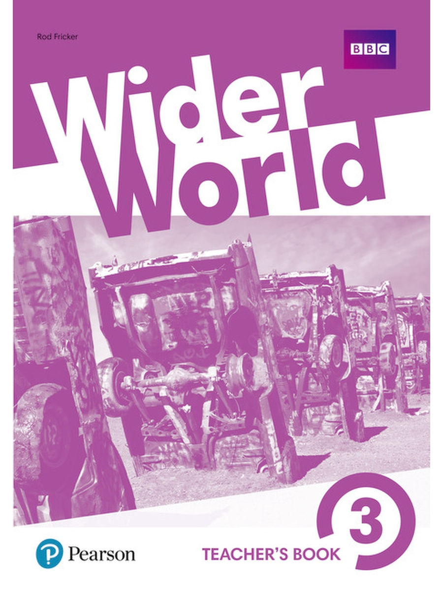 Wider students book 1. Wider World 3 учебник. Учебник английского wider World. Wider World книга. Wider World 3 teacher's book ответы.