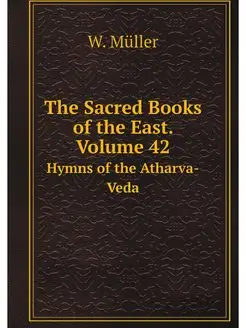 The Sacred Books of the East. Volume