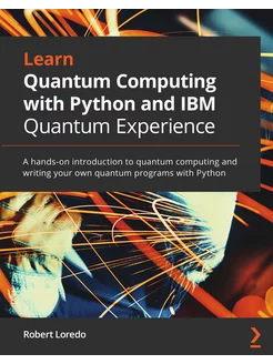 Learn Quantum Computing with Python a