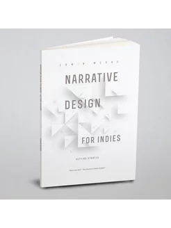 Narrative Design for Indies. Getting Started