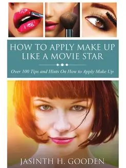 How to Apply Make Up Like in the Movies