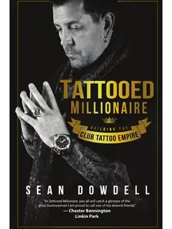 Tattooed Millionaire. Building the Cl