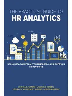 The Practical Guide to HR Analytics