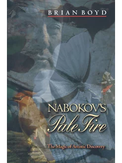 Nabokov's Pale Fire. The Magic of Art