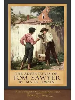 The Adventures of Tom Sawyer. 100th A