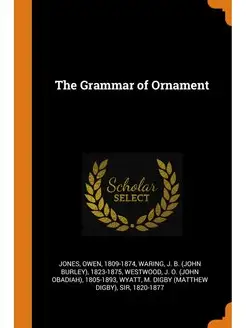 The Grammar of Ornament