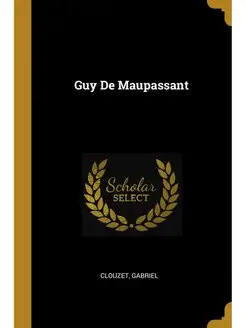 Guy De Maupassant