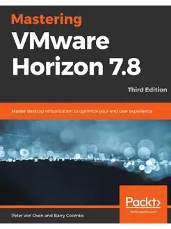 Mastering VMware Horizon 7.8 - Third