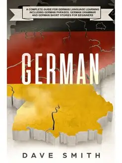 German. A Complete Guide for German L