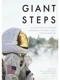 Giant Steps. Fifty poets reflect on t