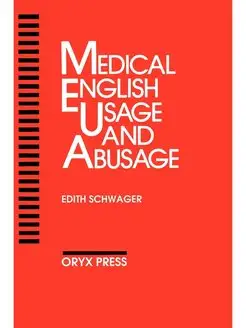 Medical English Usage and Abusage