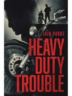 Heavy Duty Trouble. Book Three in The