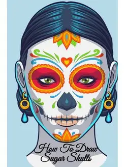 How To Draw Sugar Skulls. Dia De Los