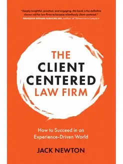 The Client-Centered Law Firm. How to