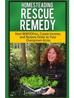 Homesteading Rescue Remedy. Help for the Overwhelmed