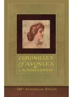 Chronicles of Avonlea (100th Annivers