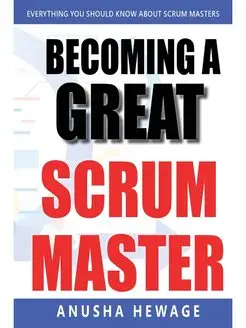 Becoming a Great Scrum Master