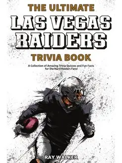 The Ultimate Las Vegas Raiders Trivia