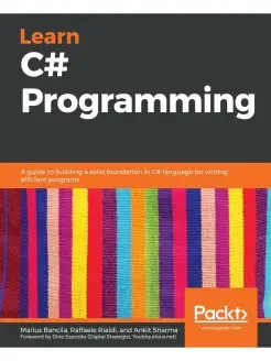 Learn C# Programming. A guide to building a solid foundation…