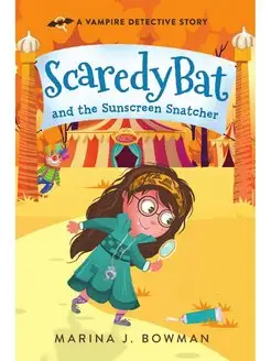 Scaredy Bat and the Sunscreen Snatcher