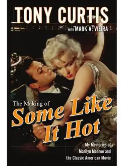 Making of Some Like It Hot. My Memori