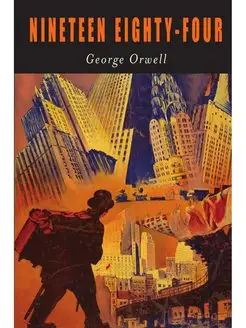 Nineteen Eighty-Four. 1984 на англ. яз