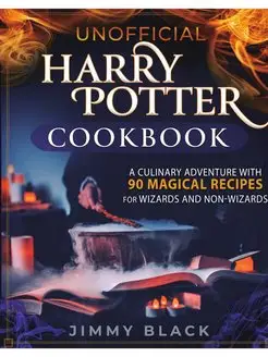 Unofficial Harry Potter Cookbook. A C