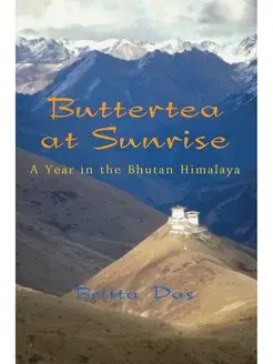 Buttertea at Sunrise. A Year in the B