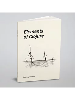 Elements of Clojure