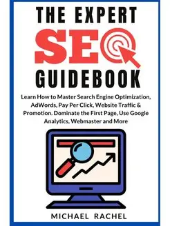 THE EXPERT SEO GUIDEBOOK. Learn How t